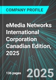 eMedia Networks International Corporation (EMM:TSX) Canadian Edition, 2025: Analytics, Extensive Financial Metrics, and Benchmarks Against Averages and Top Companies Within its Industry- Product Image