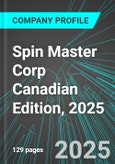 Spin Master Corp (TOY:TSE) Canadian Edition, 2025: Analytics, Extensive Financial Metrics, and Benchmarks Against Averages and Top Companies Within its Industry- Product Image