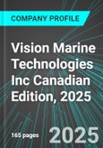 Vision Marine Technologies Inc (VMAR:NAS) Canadian Edition, 2025: Analytics, Extensive Financial Metrics, and Benchmarks Against Averages and Top Companies Within its Industry- Product Image