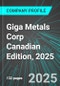 Giga Metals Corp (GIGA:TSX) Canadian Edition, 2025: Analytics, Extensive Financial Metrics, and Benchmarks Against Averages and Top Companies Within its Industry - Product Thumbnail Image