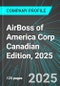 AirBoss of America Corp (BOS:TSE) Canadian Edition, 2025: Analytics, Extensive Financial Metrics, and Benchmarks Against Averages and Top Companies Within its Industry - Product Thumbnail Image