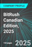 BitRush (BRH:CNQ) Canadian Edition, 2025: Analytics, Extensive Financial Metrics, and Benchmarks Against Averages and Top Companies Within its Industry- Product Image