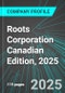 Roots Corporation (ROOT:TSE) Canadian Edition, 2025: Analytics, Extensive Financial Metrics, and Benchmarks Against Averages and Top Companies Within its Industry - Product Thumbnail Image
