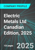 Electric Metals (USA) Ltd (EMUSF:PINX) Canadian Edition, 2025: Analytics, Extensive Financial Metrics, and Benchmarks Against Averages and Top Companies Within its Industry- Product Image