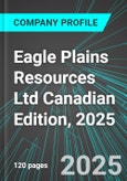 Eagle Plains Resources Ltd (EPL:TSX) Canadian Edition, 2025: Analytics, Extensive Financial Metrics, and Benchmarks Against Averages and Top Companies Within its Industry- Product Image
