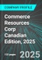 Commerce Resources Corp (CMRZF:PINX) Canadian Edition, 2025: Analytics, Extensive Financial Metrics, and Benchmarks Against Averages and Top Companies Within its Industry - Product Thumbnail Image