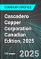 Cascadero Copper Corporation (CCD:TSX) Canadian Edition, 2025: Analytics, Extensive Financial Metrics, and Benchmarks Against Averages and Top Companies Within its Industry - Product Thumbnail Image