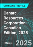 Canarc Resources Corporation (CRCUF:PINX) Canadian Edition, 2025: Analytics, Extensive Financial Metrics, and Benchmarks Against Averages and Top Companies Within its Industry- Product Image