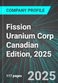 Fission Uranium Corp (FCU:TSE) Canadian Edition, 2025: Analytics, Extensive Financial Metrics, and Benchmarks Against Averages and Top Companies Within its Industry- Product Image