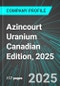 Azincourt Uranium (AAZ:TSX) Canadian Edition, 2025: Analytics, Extensive Financial Metrics, and Benchmarks Against Averages and Top Companies Within its Industry - Product Thumbnail Image