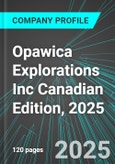 Opawica Explorations Inc (OPW:TSX) Canadian Edition, 2025: Analytics, Extensive Financial Metrics, and Benchmarks Against Averages and Top Companies Within its Industry- Product Image