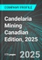 Candelaria Mining (CAND:TSX) Canadian Edition, 2025: Analytics, Extensive Financial Metrics, and Benchmarks Against Averages and Top Companies Within its Industry - Product Thumbnail Image