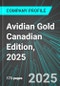 Avidian Gold (AVG:TSX) Canadian Edition, 2025: Analytics, Extensive Financial Metrics, and Benchmarks Against Averages and Top Companies Within its Industry - Product Thumbnail Image
