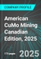 American CuMo Mining (MLY:TSX) Canadian Edition, 2025: Analytics, Extensive Financial Metrics, and Benchmarks Against Averages and Top Companies Within its Industry - Product Thumbnail Image