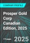 Prosper Gold Corp (PGXFF:PINX) Canadian Edition, 2025: Analytics, Extensive Financial Metrics, and Benchmarks Against Averages and Top Companies Within its Industry - Product Thumbnail Image