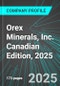 Orex Minerals, Inc. (REX:TSX) Canadian Edition, 2025: Analytics, Extensive Financial Metrics, and Benchmarks Against Averages and Top Companies Within its Industry - Product Thumbnail Image