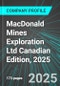 MacDonald Mines Exploration Ltd (MCDMF:PINX) Canadian Edition, 2025: Analytics, Extensive Financial Metrics, and Benchmarks Against Averages and Top Companies Within its Industry - Product Thumbnail Image