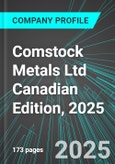 Comstock Metals Ltd (CMMMF:PINX) Canadian Edition, 2025: Analytics, Extensive Financial Metrics, and Benchmarks Against Averages and Top Companies Within its Industry- Product Image