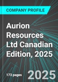Aurion Resources Ltd (AIRRF:PINX) Canadian Edition, 2025: Analytics, Extensive Financial Metrics, and Benchmarks Against Averages and Top Companies Within its Industry- Product Image