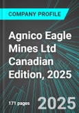 Agnico Eagle Mines Ltd (Ontario) (AEM:NYS) Canadian Edition, 2025: Analytics, Extensive Financial Metrics, and Benchmarks Against Averages and Top Companies Within its Industry- Product Image