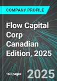 Flow Capital Corp (FW:TSX) Canadian Edition, 2025: Analytics, Extensive Financial Metrics, and Benchmarks Against Averages and Top Companies Within its Industry- Product Image