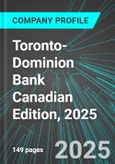 Toronto-Dominion Bank (TD Bank) (TD:NYS) Canadian Edition, 2025: Analytics, Extensive Financial Metrics, and Benchmarks Against Averages and Top Companies Within its Industry- Product Image