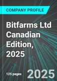 Bitfarms Ltd (BITF:NAS) Canadian Edition, 2025: Analytics, Extensive Financial Metrics, and Benchmarks Against Averages and Top Companies Within its Industry- Product Image