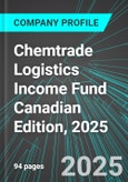 Chemtrade Logistics Income Fund (CHE.UN:TSE) Canadian Edition, 2025: Analytics, Extensive Financial Metrics, and Benchmarks Against Averages and Top Companies Within its Industry- Product Image