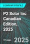 P2 Solar Inc (PTOS:PINX) Canadian Edition, 2025: Analytics, Extensive Financial Metrics, and Benchmarks Against Averages and Top Companies Within its Industry - Product Thumbnail Image
