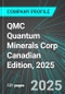 QMC Quantum Minerals Corp (QMCQF:PINX) Canadian Edition, 2025: Analytics, Extensive Financial Metrics, and Benchmarks Against Averages and Top Companies Within its Industry - Product Thumbnail Image