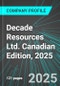 Decade Resources Ltd. (DEC:TSX) Canadian Edition, 2025: Analytics, Extensive Financial Metrics, and Benchmarks Against Averages and Top Companies Within its Industry - Product Thumbnail Image