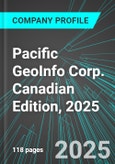 Pacific GeoInfo Corp. (PGO.H:TSX) Canadian Edition, 2025: Analytics, Extensive Financial Metrics, and Benchmarks Against Averages and Top Companies Within its Industry- Product Image