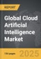 Cloud Artificial Intelligence - Global Strategic Business Report - Product Thumbnail Image