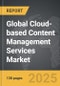 Cloud-based Content Management Services - Global Strategic Business Report - Product Thumbnail Image