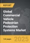 Commercial Vehicle Pedestrian Protection Systems (PPS) - Global Strategic Business Report - Product Image