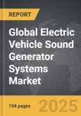 Electric Vehicle Sound Generator Systems - Global Strategic Business Report- Product Image