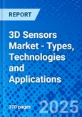 3D Sensors Market - Types, Technologies and Applications- Product Image