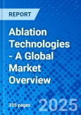 Ablation Technologies - A Global Market Overview- Product Image