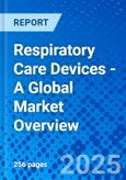 Respiratory Care Devices - A Global Market Overview- Product Image