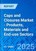 Caps and Closures Market - Products, Materials and End-use Sectors- Product Image