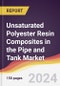 Unsaturated Polyester Resin Composites in the Pipe and Tank Market Report: Trends, Forecast and Competitive Analysis to 2031 - Product Thumbnail Image