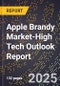 2025 Global Forecast for Apple Brandy Market (2026-2031 Outlook)-High Tech Outlook Report - Product Thumbnail Image