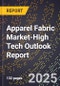 2025 Global Forecast for Apparel Fabric Market (2026-2031 Outlook)-High Tech Outlook Report - Product Thumbnail Image