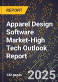 2025 Global Forecast for Apparel Design Software Market (2026-2031 Outlook)-High Tech Outlook Report- Product Image
