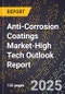 2025 Global Forecast for Anti-Corrosion Coatings Market (2026-2031 Outlook)-High Tech Outlook Report - Product Thumbnail Image