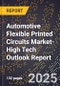 2025 Global Forecast for Automotive Flexible Printed Circuits (Fpc) Market (2026-2031 Outlook)-High Tech Outlook Report - Product Thumbnail Image