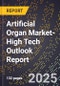 2025 Global Forecast for Artificial Organ Market (2026-2031 Outlook)-High Tech Outlook Report - Product Thumbnail Image