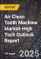2025 Global Forecast for Air Clean Tooth Machine Market (2026-2031 Outlook)-High Tech Outlook Report - Product Thumbnail Image