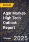 2025 Global Forecast for Agar Market (2026-2031 Outlook)-High Tech Outlook Report - Product Thumbnail Image