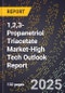 2025 Global Forecast for 1,2,3-Propanetriol Triacetate Market (2026-2031 Outlook)-High Tech Outlook Report - Product Image
